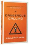 Dangerous calling